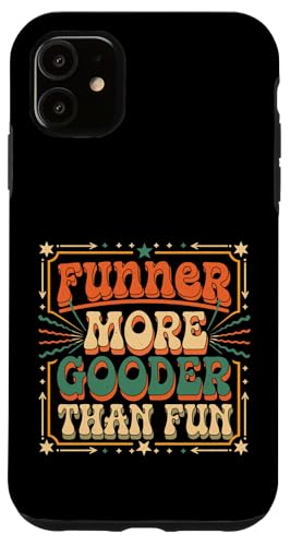 Funner More Gooder Than Fun Witziger Grammatikwitz |--- Hülle für iPhone 11 Funner More Gooder Than Fun Witziger Grammatikwitz |--- Hülle für iPhone 11 von Urkomischer Grammatikhumor