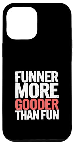 Funner More Gooder Than Fun Witziger Grammatikwitz ||- Hülle für iPhone 12 Pro Max Funner More Gooder Than Fun Witziger Grammatikwitz ||- Hülle für iPhone 12 Pro Max von Urkomischer Grammatikhumor