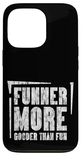 Funner More Gooder Than Fun Witziger Grammatikwitz ---- Hülle für iPhone 13 Pro Funner More Gooder Than Fun Witziger Grammatikwitz ---- Hülle für iPhone 13 Pro von Urkomischer Grammatikhumor