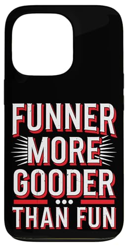 Funner More Gooder Than Fun Witziger Grammatikwitz - Hülle für iPhone 13 Pro Funner More Gooder Than Fun Witziger Grammatikwitz - Hülle für iPhone 13 Pro von Urkomischer Grammatikhumor