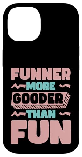 Funner More Gooder Than Fun Witziger Grammatikwitz --- Hülle für iPhone 14 Funner More Gooder Than Fun Witziger Grammatikwitz --- Hülle für iPhone 14 von Urkomischer Grammatikhumor