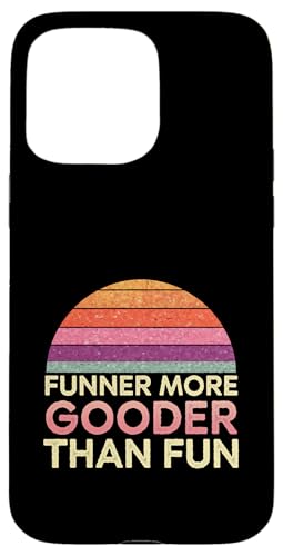Funner More Gooder Than Fun Witziger Grammatikwitz ------ Hülle für iPhone 15 Pro Max Funner More Gooder Than Fun Witziger Grammatikwitz ------ Hülle für iPhone 15 Pro Max von Urkomischer Grammatikhumor