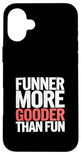Funner More Gooder Than Fun Witziger Grammatikwitz ||- Hülle für iPhone 16 Plus Funner More Gooder Than Fun Witziger Grammatikwitz ||- Hülle für iPhone 16 Plus von Urkomischer Grammatikhumor