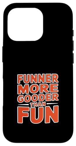 Funner More Gooder Than Fun Witziger Grammatikwitz ------- Hülle für iPhone 16 Pro Funner More Gooder Than Fun Witziger Grammatikwitz ------- Hülle für iPhone 16 Pro von Urkomischer Grammatikhumor