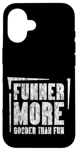Funner More Gooder Than Fun Witziger Grammatikwitz ---- Hülle für iPhone 16 Funner More Gooder Than Fun Witziger Grammatikwitz ---- Hülle für iPhone 16 von Urkomischer Grammatikhumor