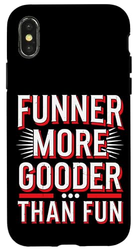 Funner More Gooder Than Fun Witziger Grammatikwitz - Hülle für iPhone X/XS Funner More Gooder Than Fun Witziger Grammatikwitz - Hülle für iPhone X/XS von Urkomischer Grammatikhumor