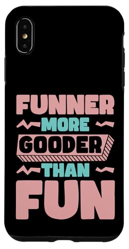 Funner More Gooder Than Fun Witziger Grammatikwitz --- Hülle für iPhone XS Max Funner More Gooder Than Fun Witziger Grammatikwitz --- Hülle für iPhone XS Max von Urkomischer Grammatikhumor