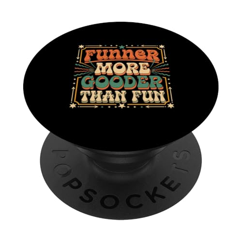 Funner More Gooder Than Fun Witziger Grammatikwitz |--- PopSockets Klebender PopGrip Funner More Gooder Than Fun Witziger Grammatikwitz |--- PopSockets Klebender PopGrip von Urkomischer Grammatikhumor