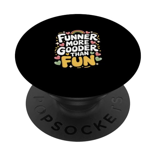 Funner More Gooder Than Fun Witziger Grammatikwitz |----- PopSockets Klebender PopGrip Funner More Gooder Than Fun Witziger Grammatikwitz |----- PopSockets Klebender PopGrip von Urkomischer Grammatikhumor