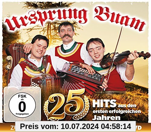 25 Hits aus den ersten erfolgreichen Jahren - Zum Jubiläum das Beste inkl. Bonus-DVD von Ursprung Buam