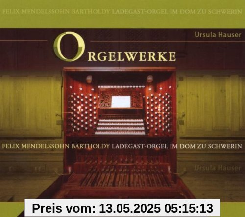 Orgelwerke Orgelwerke von Ursula Hauser