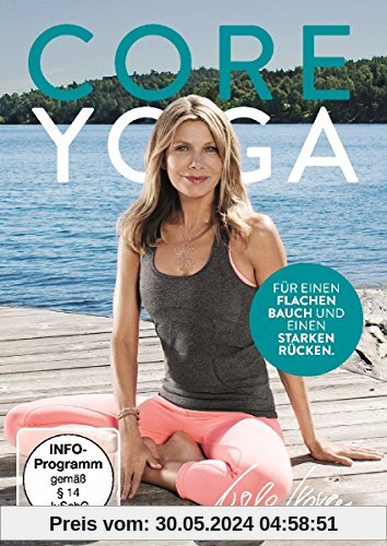 Ursula Karven: Core Yoga - für einen flachen Bauch und einen starken Rücken von Ursula Karven