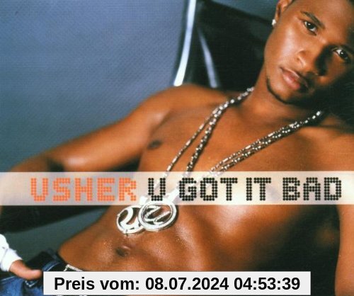 U Got It Bad von Usher