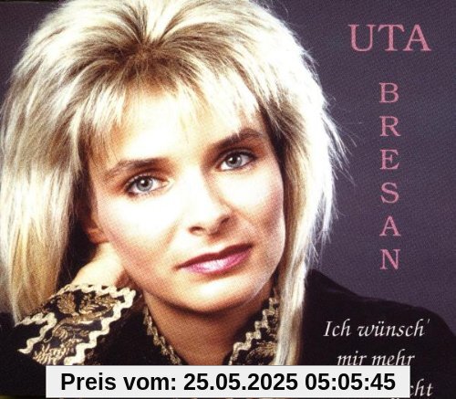 Ich Wnsch Mir Mehr Als die N von Uta Bresan
