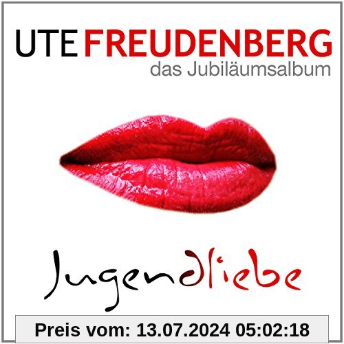 Jugendliebe-Das Jubiläumsalbum von Ute Freudenberg