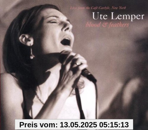 Blood and Feathers-Live Blood and Feathers-Live von Ute Lemper