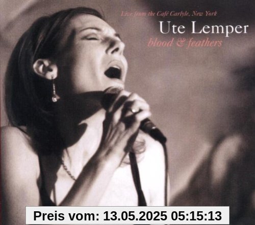 Blood and Feathers-Live von Ute Lemper