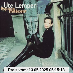 Espace Indecent von Ute Lemper