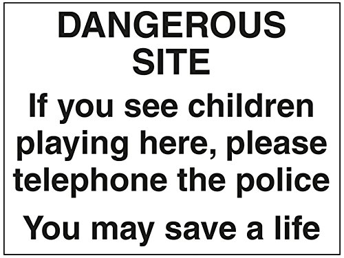 VSafety Dangerous Site. If You See Children Playing Here, Telephone The Police Warnschild - Querformat - 400 mm x 300 mm - Vinyl von V Safety