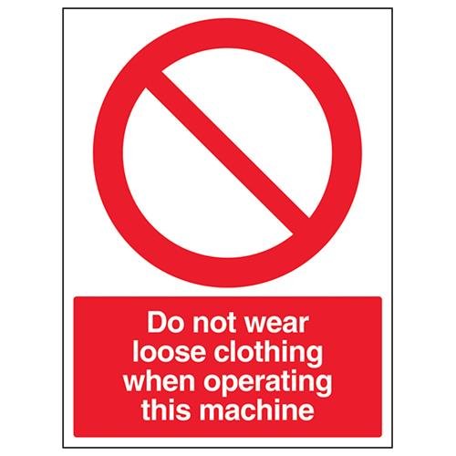 VSafety Do Not Wear Loose Clothing When Operating This Machine Schild, Hochformat, 300 x 400 mm, 1 mm starrer Kunststoff von V Safety