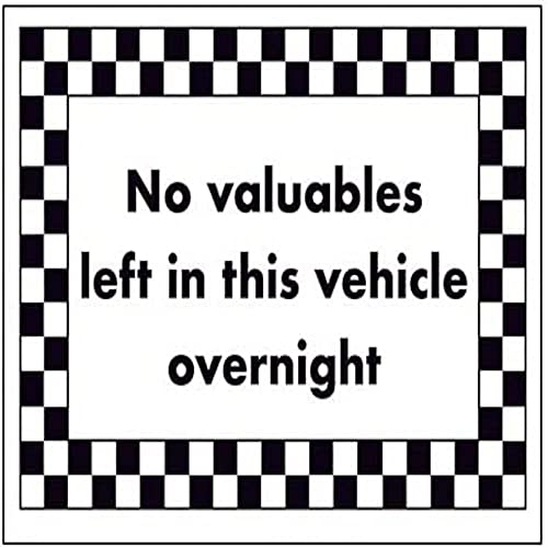 VSafety No Valuables Left in This Vehicle Overnight Schild – 200 mm x 150 mm – 1 mm Hartplastik von V Safety