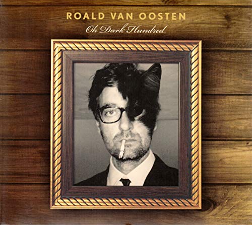 Roald Van Oosten - Oh Dark Hundred von V2