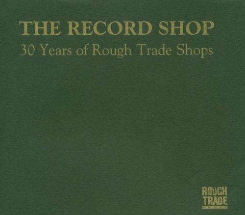 Rough Trade/30 Years of Shops von V2