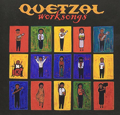 Quetzal - Worksongs Quetzal - Worksongs von VANGUARD