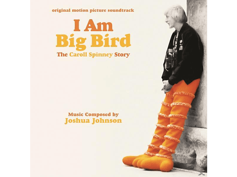Joshua Johnson - I am Big Bird: The Carroll Spinney Story (CD) von VARESE SAR
