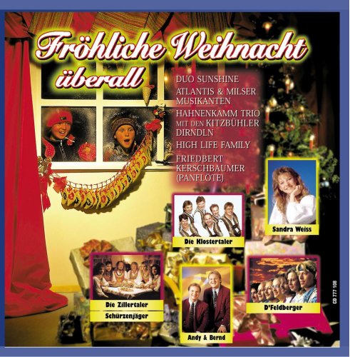 Fröhliche Weihnacht überall (Zillertaler Schürzenjäger, Klostertaler , Panflöte ...) von VARIOUS/14 TITEL