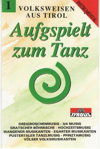 Aufgspielt Zum Tanz Folge 1 [Musikkassette] [Musikkassette] von VARIOUS/VOLKSWEISEN AUS TIROL