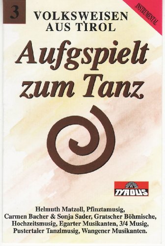 Aufgspielt Zum Tanz Folge 3 [Musikkassette] [Musikkassette] von VARIOUS/VOLKSWEISEN AUS TIROL