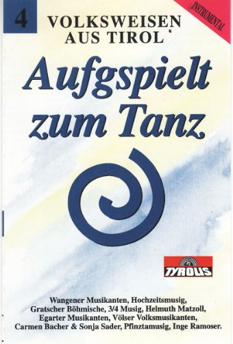 Aufgspielt Zum Tanz Folge 4 [Musikkassette] [Musikkassette] von VARIOUS/VOLKSWEISEN AUS TIROL