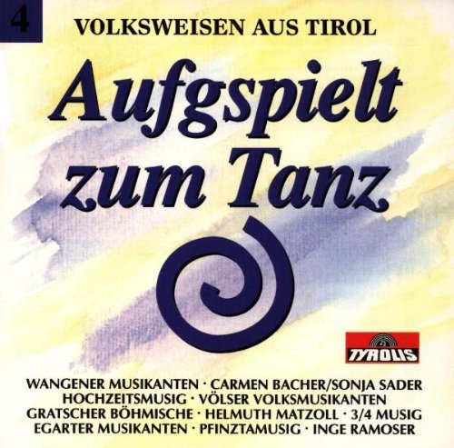 Aufgspielt Zum Tanz Folge 4 - Volksmusik aus Südtirol - Instrumental von VARIOUS/VOLKSWEISEN AUS TIROL