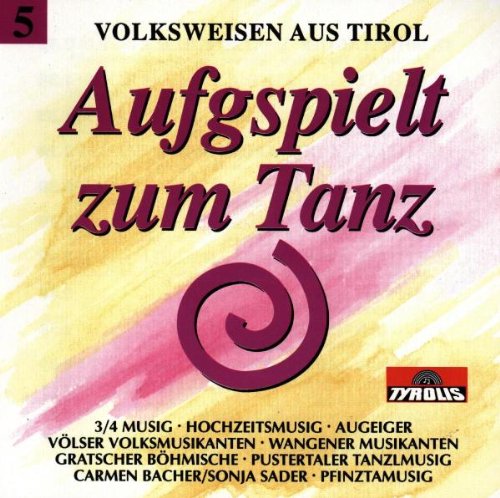 Aufgspielt Zum Tanz Folge 5 Aufgspielt Zum Tanz Folge 5 von VARIOUS/VOLKSWEISEN AUS TIROL