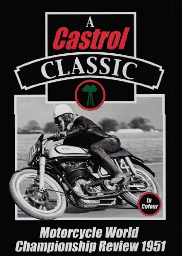 A Castrol Classic - Motorcycle World Championship Review 1951 von VARIOUS