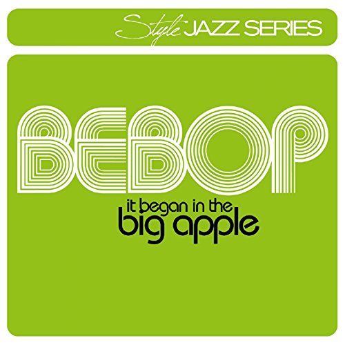 Bebop-It Began in the Big Apple Bebop-It Began in the Big Apple von ZYX Music