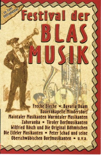 Festival der Blasmusik [Musikkassette] [Musikkassette] von VARIOUS