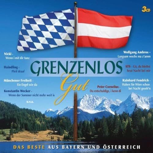 Grenzenlos Gut-das Beste aus Bayern und Österreich von VARIOUS