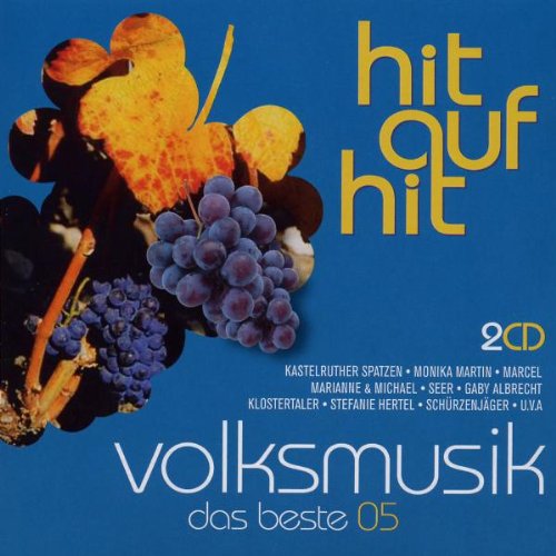 Hit auf Hit Volksmusik-das Beste 2005 von VARIOUS