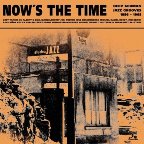 Now's The Time-Deep German Jazz Grooves 1956 - 1965 [Vinyl LP] von VARIOUS