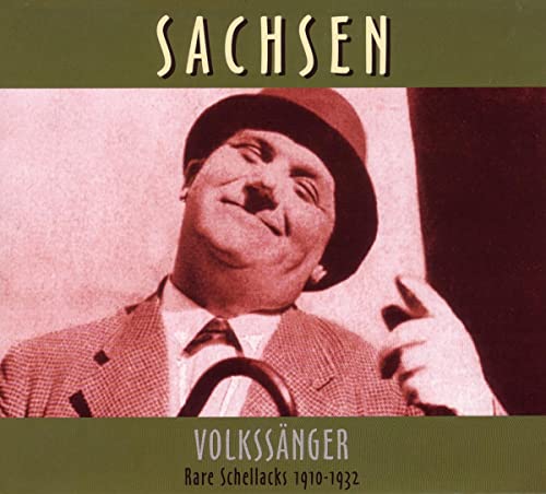 Rare Schellacks-Sachsen-Volkssänger 1910-1932 von VARIOUS