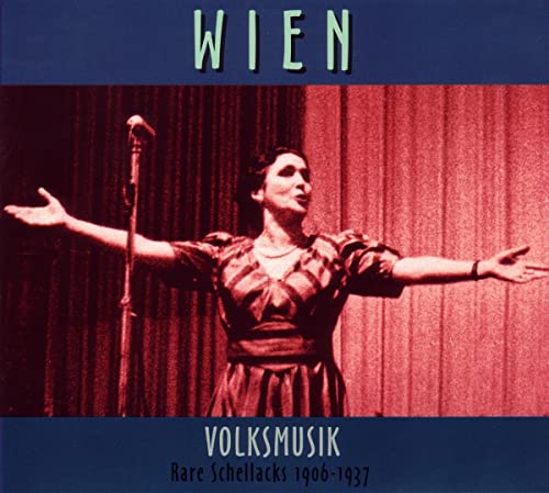 Rare Schellacks-Wien-Volksmusik 1906-1937 von VARIOUS