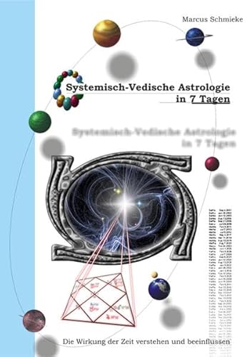Systemisch-Vedische Astrologie in 7 Tagen: Die Wirkung der Zeit verstehen und beeinflussen [4 DVDs] von VASATI VERLAG