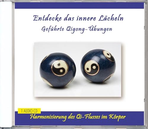 Entdecke das innere Lächeln - Geführte Qigong-Übungen - Anleitung auf CD mit Musik - für Anfänger und Fortgeschrittene Entdecke das innere Lächeln - Geführte Qigong-Übungen - Anleitung auf CD mit Musik - für Anfänger und Fortgeschrittene von VERLAG THOMAS RETTENMAIER
