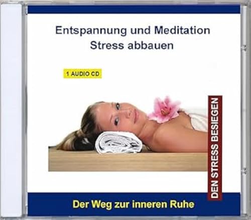 Entspannung und Meditation Stress abbauen - Stressabbau und Stressbewältigung für Kinder, Jugendliche und Erwachsene Entspannung und Meditation Stress abbauen - Stressabbau und Stressbewältigung für Kinder, Jugendliche und Erwachsene von VERLAG THOMAS RETTENMAIER