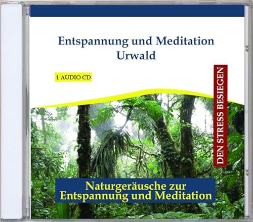 Entspannung und Meditation Urwald - Urwaldgeräusche CD mit Musik - Regenwald - Dschungel - Entspannungsmusik und Naturgeräusche instrumental von VERLAG THOMAS RETTENMAIER