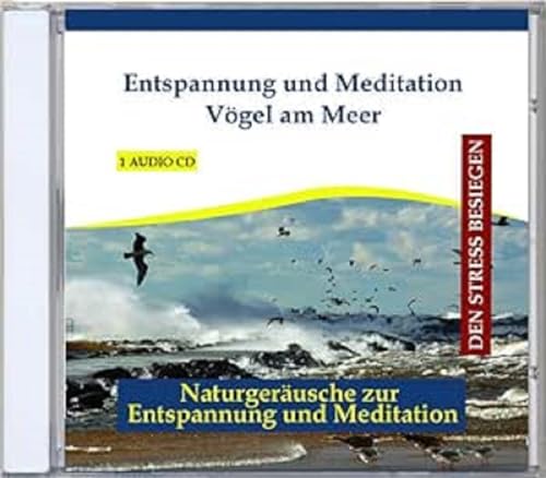 Entspannung und Meditation - Vögel am Meer - Meeresrauschen mit Musik - gemafreie Entspannungsmusik und Naturgeräusche von VERLAG THOMAS RETTENMAIER