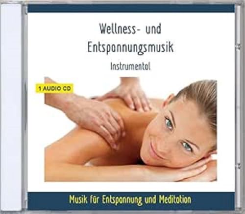 Wellnessmusik und Entspannungsmusik Instrumental - Musik zur Entspannung, Ruhe, Meditation, Tiefenentspannung - für Kinder und Erwachsene - gemafrei Wellnessmusik und Entspannungsmusik Instrumental - Musik zur Entspannung, Ruhe, Meditation, Tiefenentspannung - für Kinder und Erwachsene - gemafrei von VERLAG THOMAS RETTENMAIER