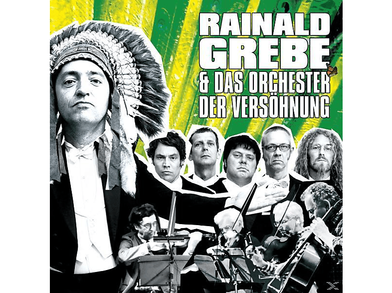 Rainald & Das Orchester Der Versöhnung Grebe - (CD) von VERSÖHNUNG
